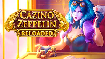 Cazino Zeppelin Reloaded